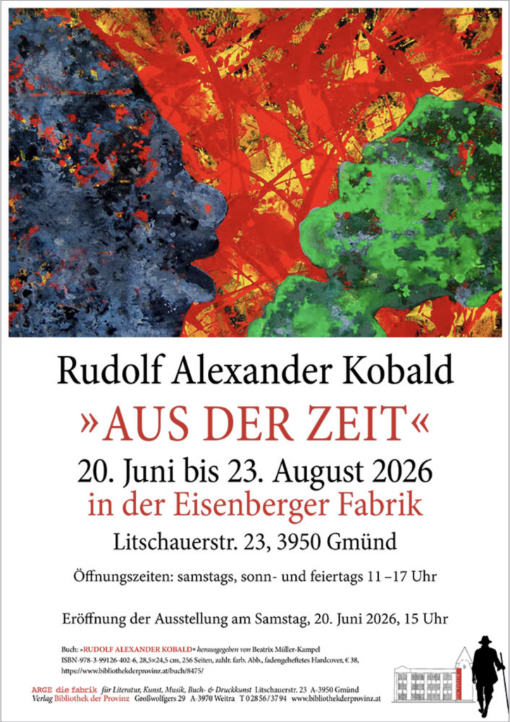 Plakat zur Ausstellung von Bildern von Rudolf Alexander Kobald in Gmünd. Ausstellungstitel: Aus der Zeit